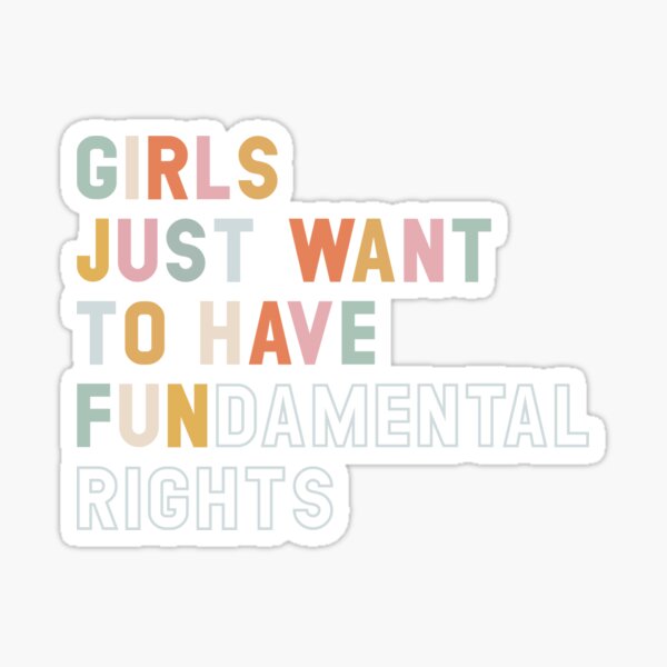 Item preview, Girls Just Want To Have Fundamental Rights designed and sold by NNNostalgia  ®.