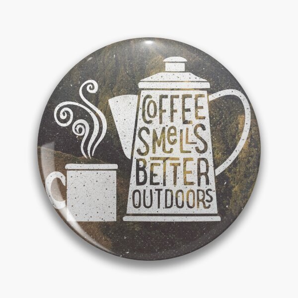 Item preview, Coffee smells better outdoors designed and sold by cabinsupplyco.