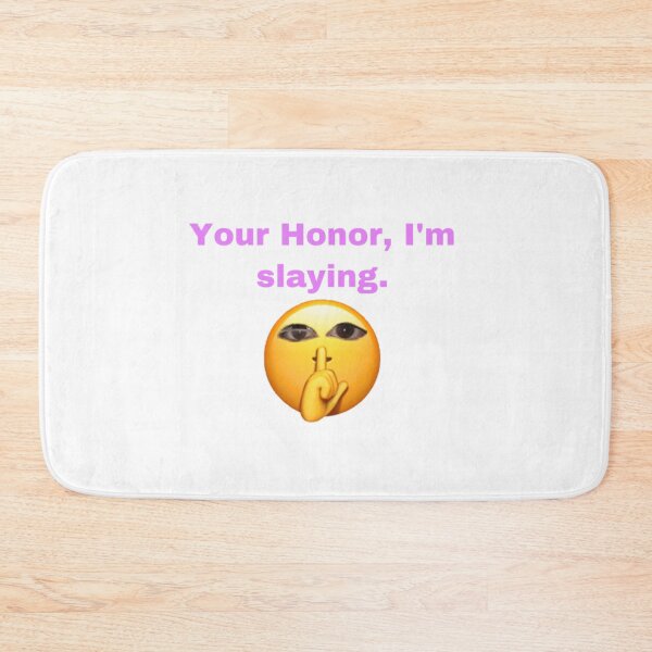 Item preview, ur honor im slaying Classic T-Shirt designed and sold by BrysonRosea.