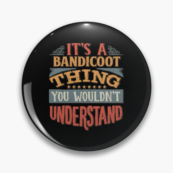 Item preview, It's A Bandicoot Thing You Wouldn't Understand - Gift For Bandicoot Lover  designed and sold by StevenMit36064.