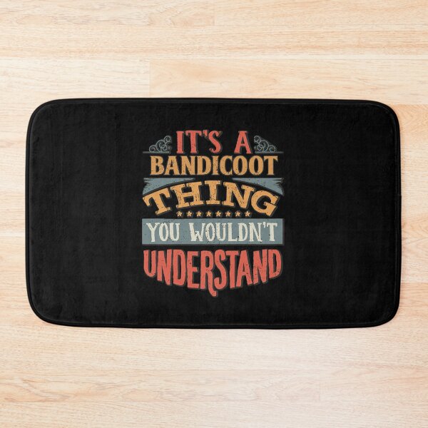 Item preview, It's A Bandicoot Thing You Wouldn't Understand - Gift For Bandicoot Lover  designed and sold by StevenMit36064.