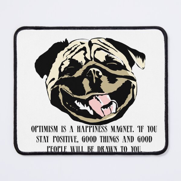 Item preview, Optimism is a happiness magnet. If you stay positive, good things and good people will be drawn to you. designed and sold by PrintPhrases.