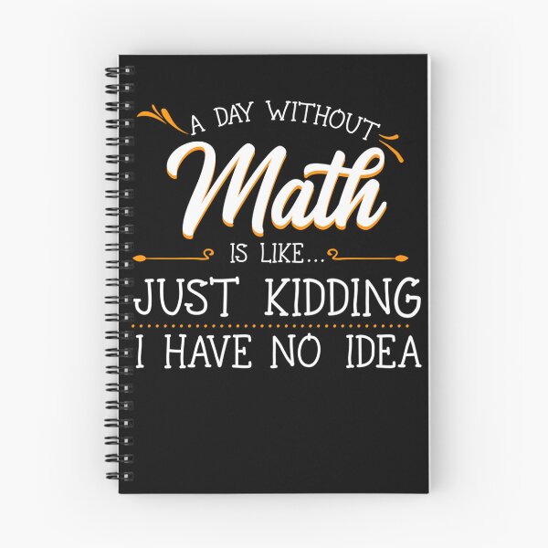 Item preview, A Day Without Math Student Mathematics Lover Mathematician designed and sold by leshiarivers.