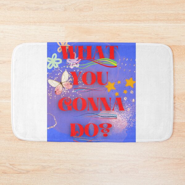 Item preview, What you gonna do designed and sold by RAJSHIVA.