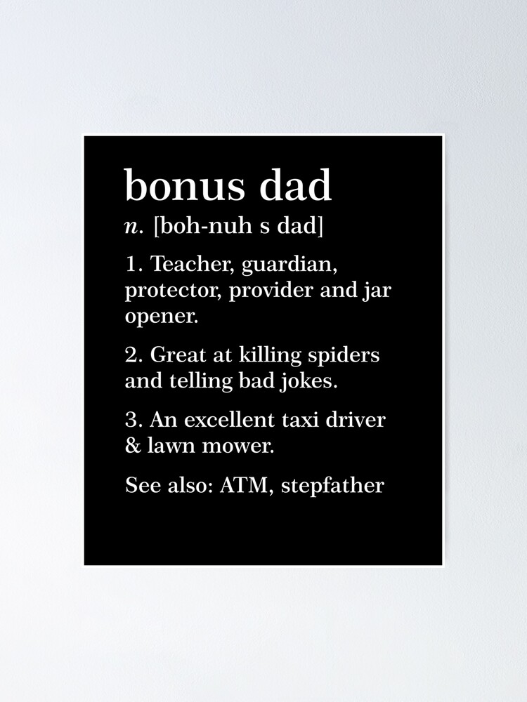 Bonus Dad Definition Funny Meaning Step Father Gift Poster By Japaneseinkart Redbubble