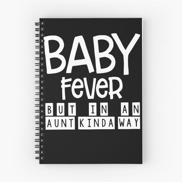 Item preview, Baby Fever But In An Aunt Kinda Way designed and sold by leshiarivers.