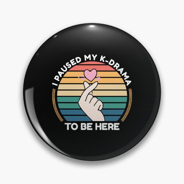 Item preview, I PAUSED MY KDRAMA TO BE HERE - FUNNY KDRAMA  designed and sold by Stephanie73966.