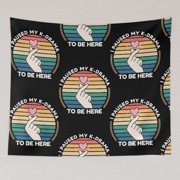 Item preview, I PAUSED MY KDRAMA TO BE HERE - FUNNY KDRAMA  designed and sold by Stephanie73966.