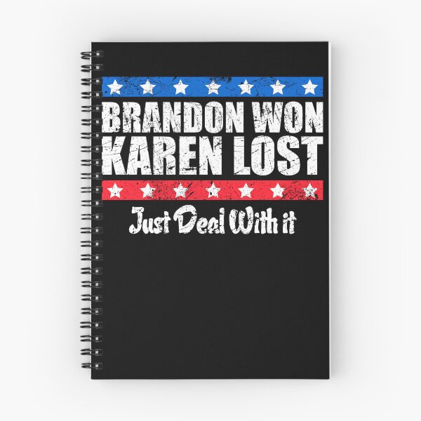 Item preview, Brandon Won Karen Lost Just Deal With It Funny Joke designed and sold by leshiarivers.