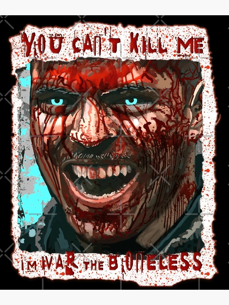 Ivar Boneless Quotes: You Can't Kill Me - BaviPower Blog