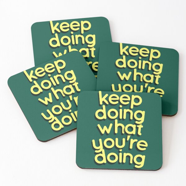 Item preview, keep doing what you_re doing   designed and sold by NotableWreaths.