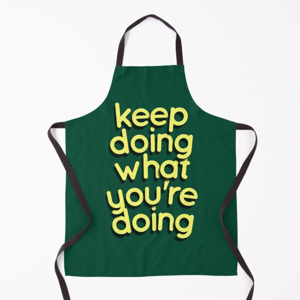 Item preview, keep doing what you_re doing designed and sold by NotableWreaths.