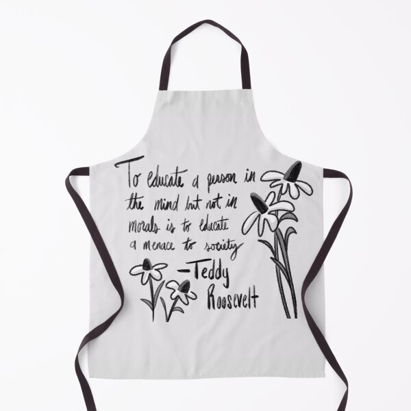 Item preview, Education and Morals Quote by Theodore Roosevelt designed and sold by Susannah N..