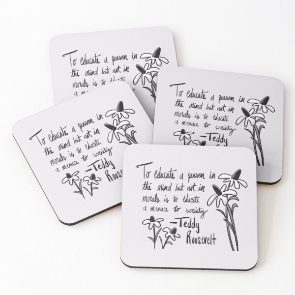 Item preview, Education and Morals Quote by Theodore Roosevelt designed and sold by Susannah N..
