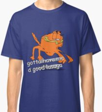 Camiseta clásica tengo que tener un buen lasaga