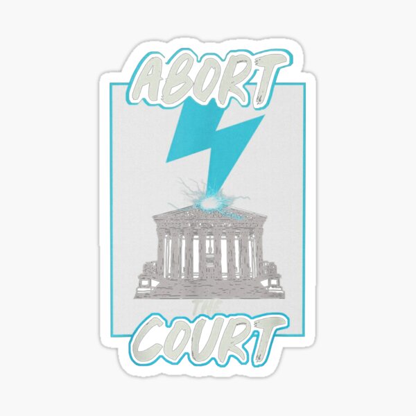 quot ABORT THE COURT quot Sticker for Sale by kawasgaba Redbubble