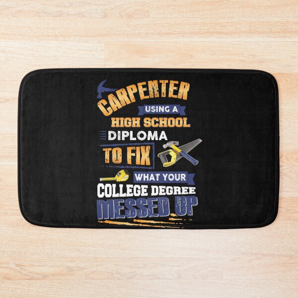 Item preview, Carpenter Using A High School Diploma To Fix Woodworking designed and sold by Makebashington.