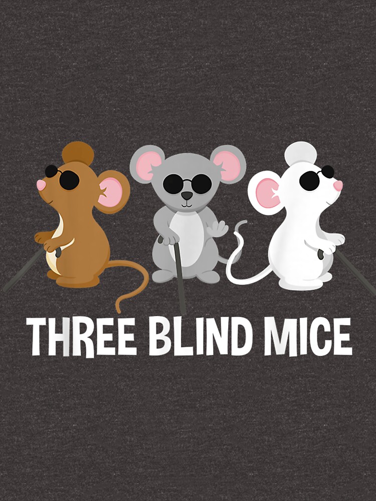 "Three Blind Mice Nursery Rhyme" Tshirt for Sale by tylirox