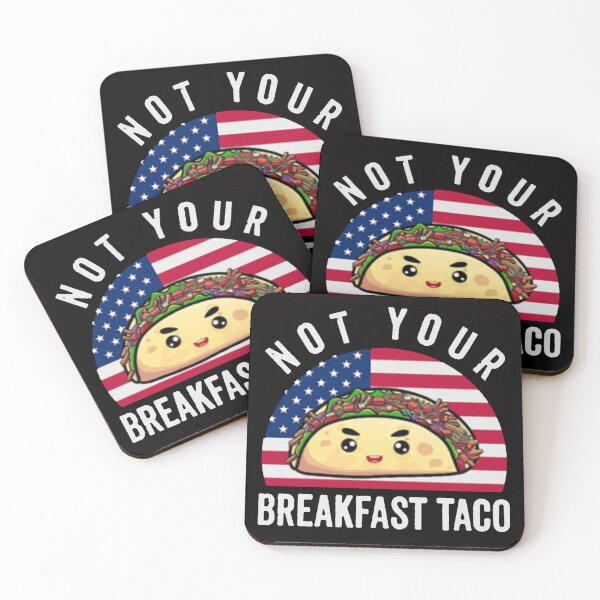 Item preview, Not Your Breakfast Taco - We Are Not Tacos designed and sold by Viktor Kabbach.