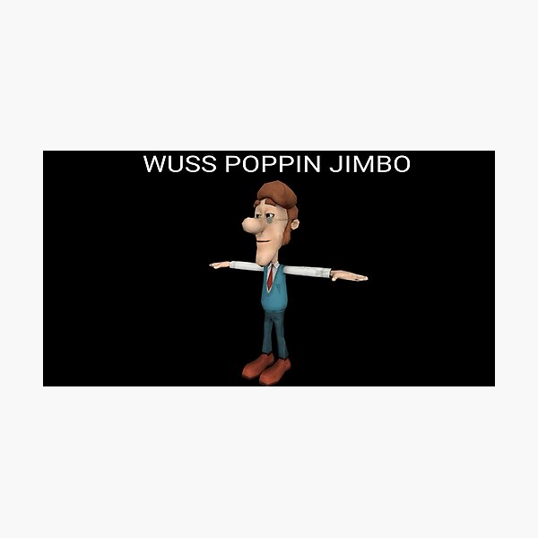 Wuss Poppin Jimbo Jimmy Neutron Meme Photographic Print By Godtiermeme Redbubble 