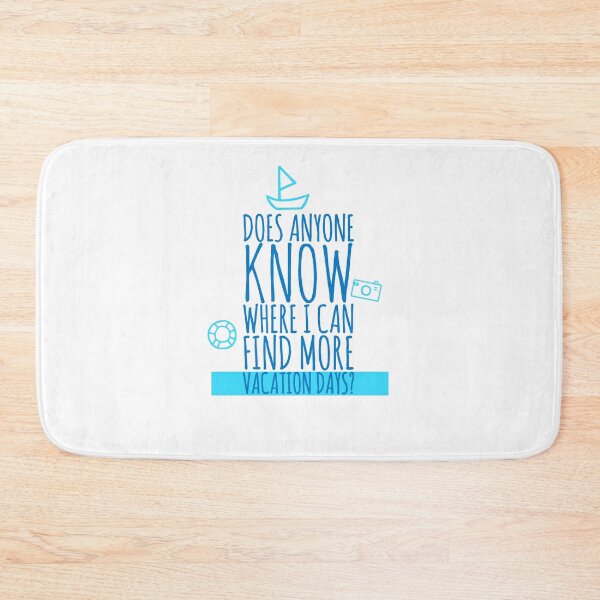 Item preview, Does anyone know where I can find more vacation days? designed and sold by Tropical Blood.