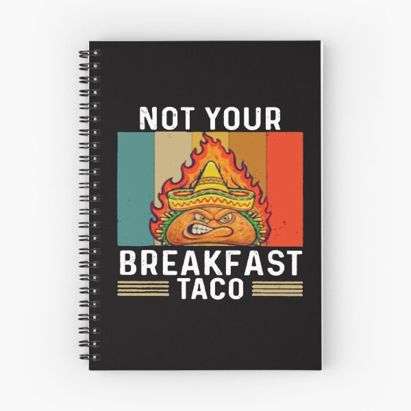 Item preview, Not Your Breakfast Taco - We Are Not Tacos designed and sold by Viktor Kabbach.
