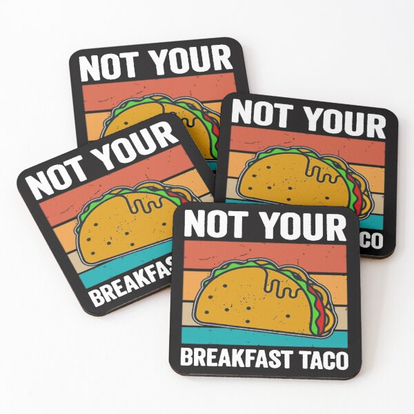 Item preview, Not Your Breakfast Taco - We Are Not Tacos designed and sold by Viktor Kabbach.