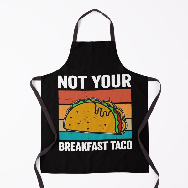 Item preview, Not Your Breakfast Taco - We Are Not Tacos designed and sold by Viktor Kabbach.