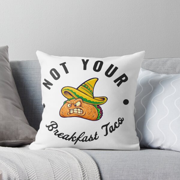 Item preview, Not Your Breakfast Taco - We Are Not Tacos designed and sold by Viktor Kabbach.