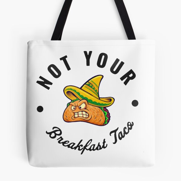 Item preview, Not Your Breakfast Taco - We Are Not Tacos designed and sold by Viktor Kabbach.