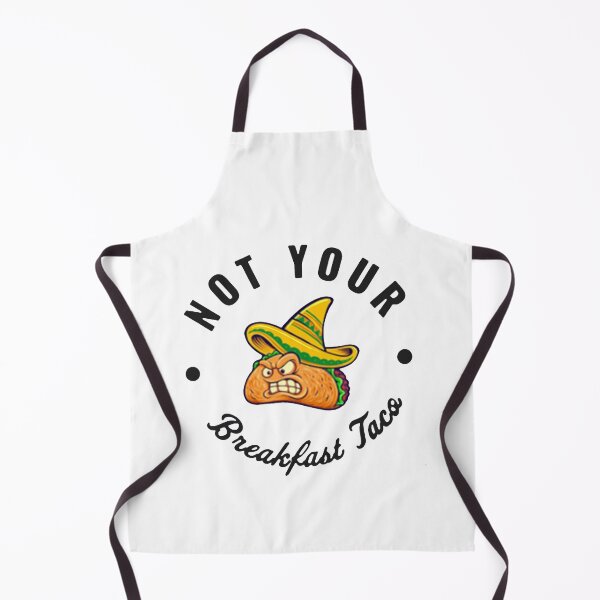Item preview, Not Your Breakfast Taco - We Are Not Tacos designed and sold by Viktor Kabbach.
