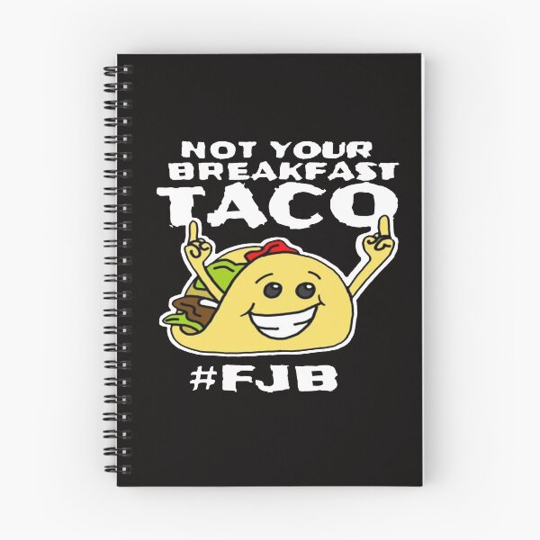 Item preview, Not Your Breakfast Taco - We Are Not Tacos #FJB designed and sold by Viktor Kabbach.