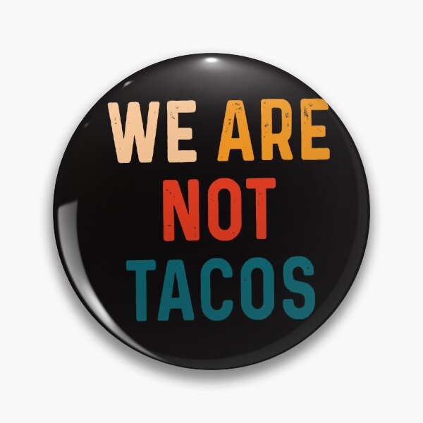 Item preview, Not Your Breakfast Taco - We Are Not Tacos designed and sold by Viktor Kabbach.