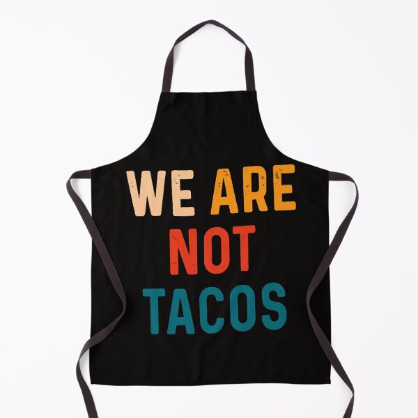 Item preview, Not Your Breakfast Taco - We Are Not Tacos designed and sold by Viktor Kabbach.