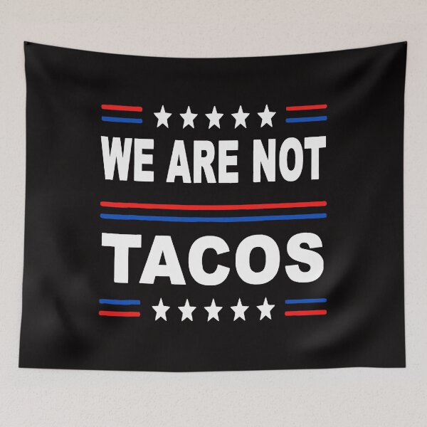 Item preview, Not Your Breakfast Taco - We Are Not Tacos designed and sold by Viktor Kabbach.