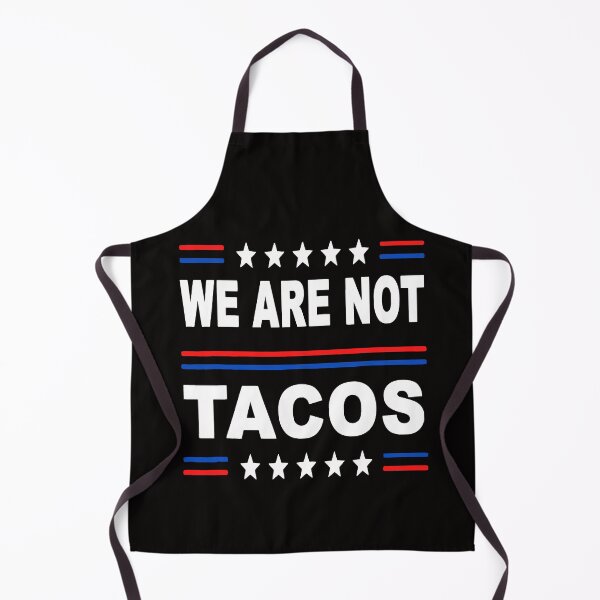 Item preview, Not Your Breakfast Taco - We Are Not Tacos designed and sold by Viktor Kabbach.