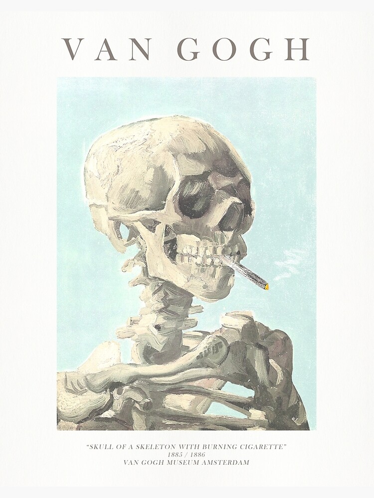 "Vincent Van Gogh Skull of a skeleton with burning cigarette (version with text and blue