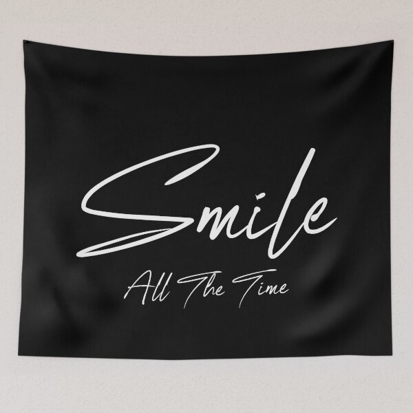Item preview, smile all the time designed and sold by MSLstore.