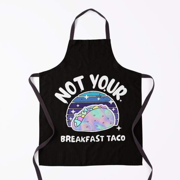 Item preview, Not Your Breakfast Taco - We Are Not Tacos designed and sold by Viktor Kabbach.