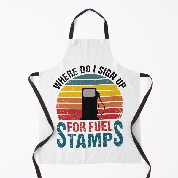 Item preview, Where Do I Sign Up For Fuel Stamps designed and sold by ReadyArt.