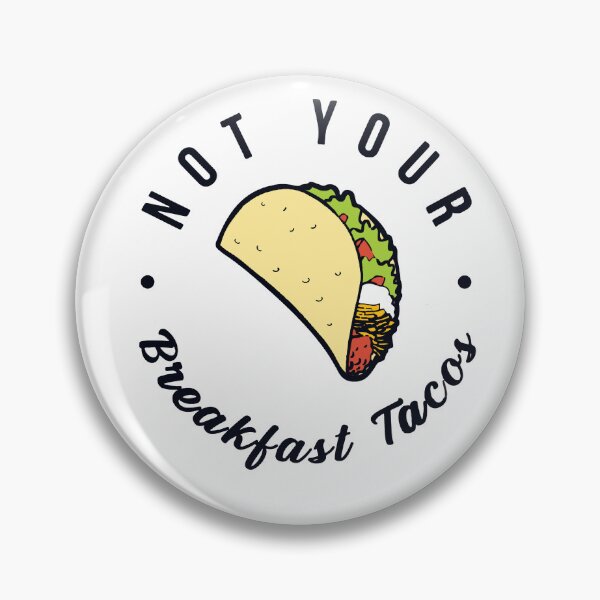 Item preview, Not Your Breakfast Taco - We Are Not Tacos designed and sold by Viktor Kabbach.