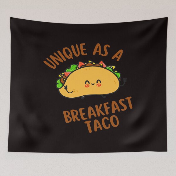 Item preview, Unique As A Breakfast Taco - Not Your Breakfast Taco - We Are Not Tacos designed and sold by Viktor Kabbach.