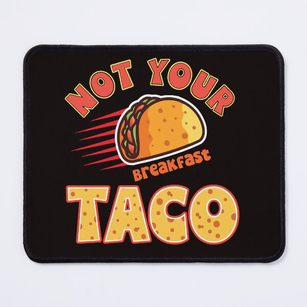 Item preview, Unique As A Breakfast Taco - Not Your Breakfast Taco - We Are Not Tacos designed and sold by Viktor Kabbach.