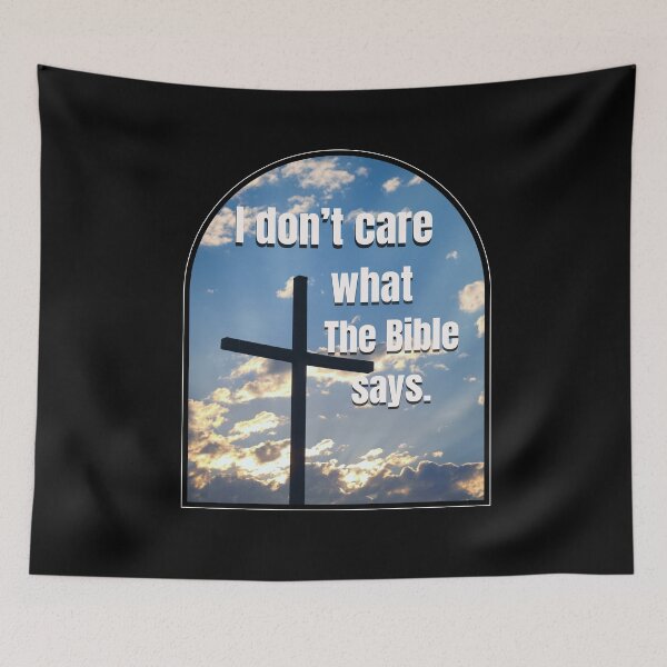 Item preview,  I don’t care what the Bible says designed and sold by Tanuja  Sharma.