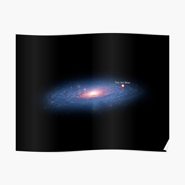 "You Are Here Universe Galaxy" Poster for Sale by minstore Redbubble