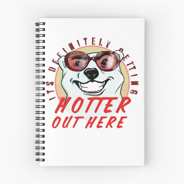 Item preview, It’s definitely getting hotter out here  designed and sold by Martzart.