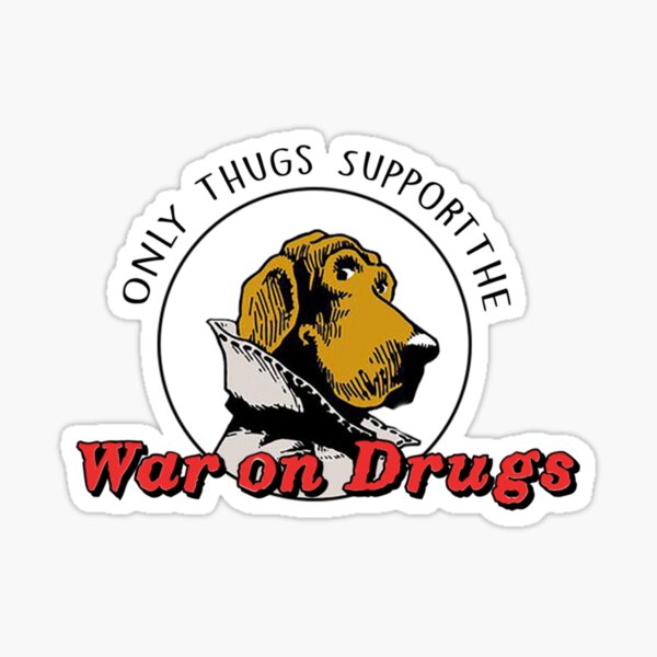 Item preview, Only Thugs Support the War on Drugs   designed and sold by Withloveprints.