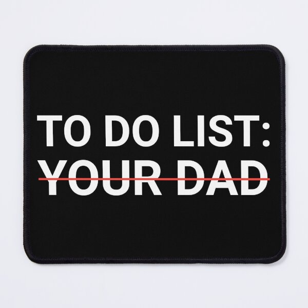 Item preview, Funny family saying To do list your dad shirt  designed and sold by cizito.