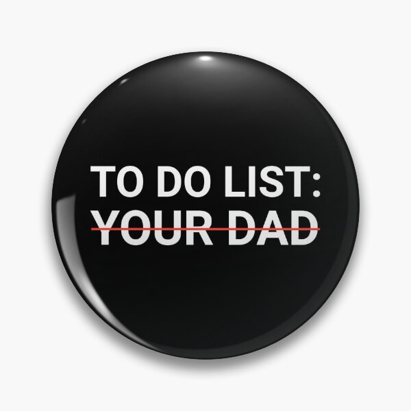 Item preview, Funny family saying To do list your dad shirt  designed and sold by cizito.