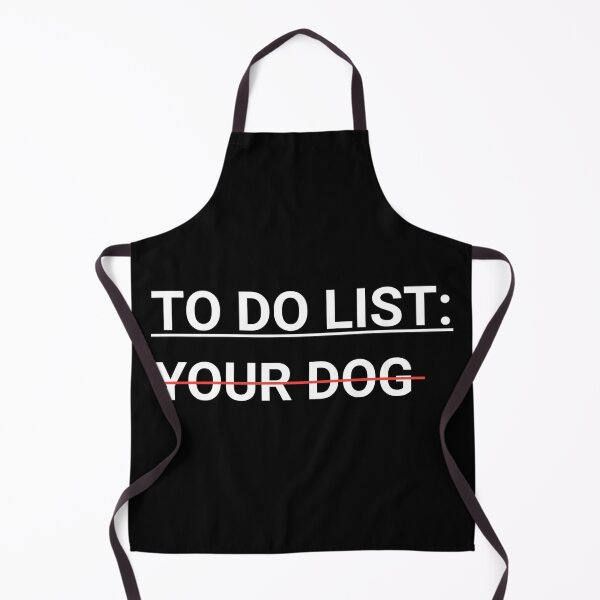 Item preview, Funny dog lover To do list your dog shirt designed and sold by cizito.